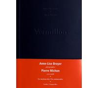 Vermillon: La maison des vies minuscules