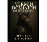 Vermin Dominion - Rise of the Bone Heir