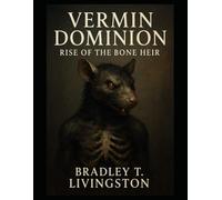 Vermin Dominion - Rise of the Bone Heir
