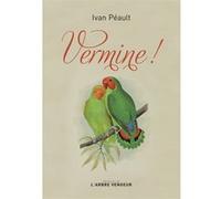 Vermine ! Ivan Peault (Auteur)
