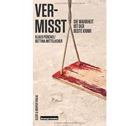 Vermisst: Die Wahrheit ist der beste Krimi