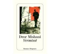 Vermisst | Dror Mišani Dror MišaniDror Mišani (Auteur)
