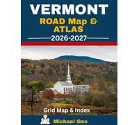 Vermont Road Map and Atlas 2026-2027: The Green Mountain State | Travel & Road Guide