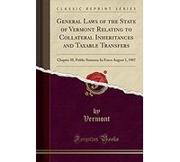Vermont, V: General Laws Of The State Of Vermont Relating To