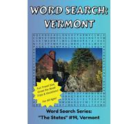 Vermont Word Search: Discover The State of Vermont in a Word Search Puzzle Book | Fun Size at 6x9 | Word Search Puzzle Book For All Ages