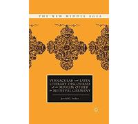 Vernacular And Latin Literary Discourses Of The Muslim Other In Medieval Germany