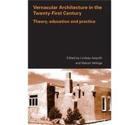 Vernacular Architecture in the 21st Century by Lindsay Asquith