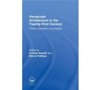 Vernacular Architecture in the 21st Century by Lindsay Asquith