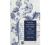 Vernacular Literary Theory in the Middle Ages, Cambridge Studies in Medieval Literature Walter Haug (Auteur)