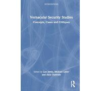 Vernacular Security Studies: Concepts, Cases and Critiques
