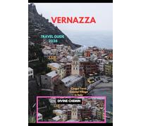 VERNAZZA TRAVEL GUIDE 2026: Cinque Terre Coastal Village in Italy