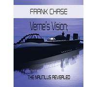 Verne's Vision; The Nautilus Revealed