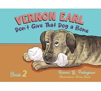 Vernon Earl Don't Give That Dog a Bone