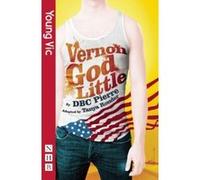 Vernon God Little: The Play Tanya Ronder Adaptation (Auteur)