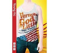 Vernon God Little: The Play Tanya Ronder Adaptation (Auteur)