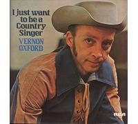 Vernon Oxford - I Just Want To Be A Country Singer