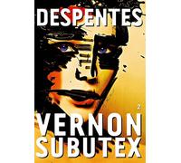 Vernon Subutex, 2 Roman - Virginie Despentes - Grasset - broché - Roman