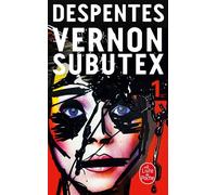 Vernon Subutex (Tome 1) - Virginie Despentes - Lgf - Poche - Roman