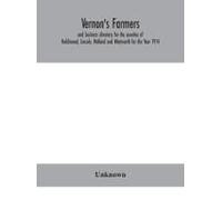 Vernon's Farmers And Business Directory For The Counties Of Haldimand, Lincoln, Welland And Wentworth For The Year 1914