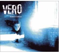 Vero - How Does It Feel