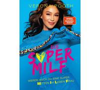 Verona Pooth DIE SUPERMILF: WERDE AUCH DU EINE SUPER MITTEN IM LEBEN FRA (Relié)