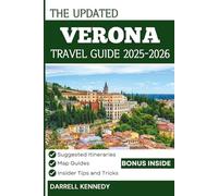 VERONA TRAVEL GUIDE 2025-2026 (Full Colour Edition): Your Essential Companion to History, Romance & Italian Charms.