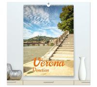 Verona Venetien (hochwertiger Premium Wandkalender 2026 DIN A2 hoch), Kunstdruck in Hochglanz: Das Zuhause von Romeo und Julia