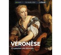 Veronese La passion des beautés - Marine Bellanger - Geo Art Prisma Media - broché - Monographie