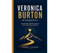 VERONICA BURTON: How Passion and Perseverance Built a Champion Mindset