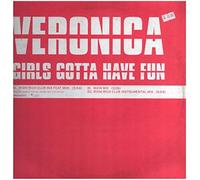 Veronica - Girls Gotta Have Fun [Vinyl Single]