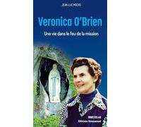 Veronica O'Brien: Une vie dans le feu de la mission