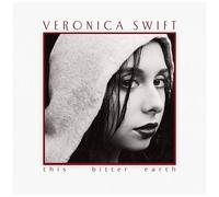 Veronica Swift – This Bitter Earth – CD