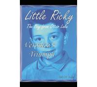 Veronicas Triumph: Little Ricky The Boy From Otter Lake