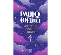 Véronika décide de mourir Paulo Coelho (Auteur), Françoise Marchand-Sauvagnargues (Traduction)