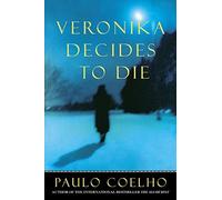 Veronika Decides to Die by Coelho, Paulo (2005) Mass Market Paperback