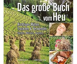 Veronika Dielac Das grosse Buch vom Heu: Richtiges Mähen, Trocknen & Ver (Relié)