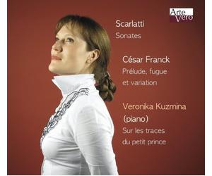 Veronika Kuzmina - Scarlatti - Piano Sonatas, Cesar Franck - Prelude Fugue and Variation
