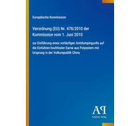 Verordnung (EU) Nr. 478/2010 der Kommission vom 1. Juni 2010: zur Einführung eines vorläufigen Antidumpingzolls auf die Einfuhren hochfester Garne aus ... mit Ursprung in der Volksrepublik China