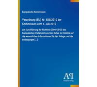 Verordnung (EU) Nr. 583/2010 der Kommission vom 1. Juli 2010: zur Durchführung der Richtlinie 2009/65/EG des Europäischen Parlaments und des Rates im ... für den Anleger und die Bedingungen [...]