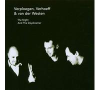 Verploegen, Verhoeff & Van Der Westen Night and The Daydreamer
