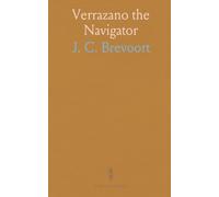 Verrazano the Navigator: Notes on Giovanni Da Verrazano and the 1529 Planisphere Illustrating His 1524 American Voyage