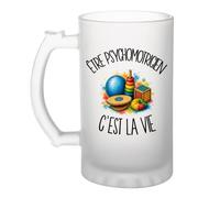 Verre à Bière Être psychomotricien c'est la vie | Chope Givrée en Verre Trempé 470 ml à Anse Recto Verso | Apéro Bar Bistrot Match | Cadeau Rééducateur Rééducatrice Homme Anniversaire Fête des Pères