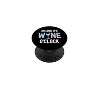 Verre à vin Humoristique « Oh Look It's Wine O'Clock » PopSockets PopGrip Adhésif