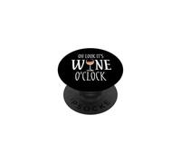Verre à vin Humoristique « Oh Look It's Wine O'Clock » PopSockets PopGrip Adhésif