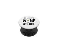 Verre à vin Humoristique « Oh Look It's Wine O'Clock » PopSockets PopGrip Adhésif