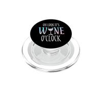 Verre à vin Humoristique « Oh Look It's Wine O'Clock » PopSockets PopGrip pour MagSafe
