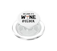 Verre à vin Humoristique « Oh Look It's Wine O'Clock » PopSockets PopGrip pour MagSafe