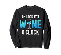 Verre à vin Humoristique « Oh Look It's Wine O'Clock » Sweatshirt