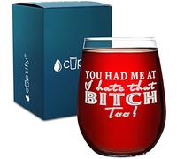 Verre à vin sans pied « You Had Me at I Hate That Too! » - Idée cadeau unique pour femme - 500 ml