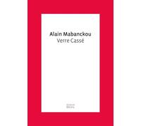 Verre Cassé - Alain Mabanckou - Seuil - broché - Roman